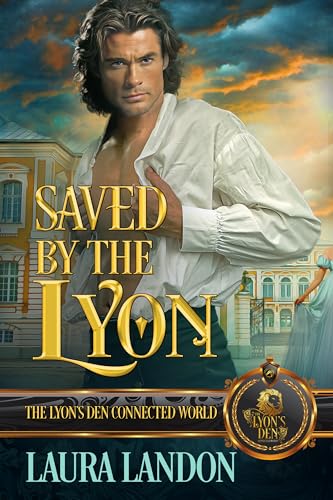 Saved by the Lyon (By: Laura Landon) cover
