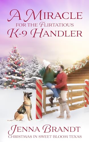 A Miracle for the Flirtatious K-9 Handler (By: Jenna Brandt) cover