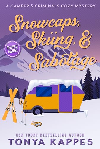 Snowcaps, Skiing, & Sabotage cover