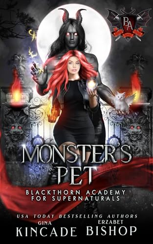 Monster's Pet (By: Erzabet Bishop,Gina Kincade) cover