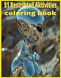 51 Restrikted Aktivities coloring book: Forbidden Fun: A Restrikted Aktivity Coloring Adventure