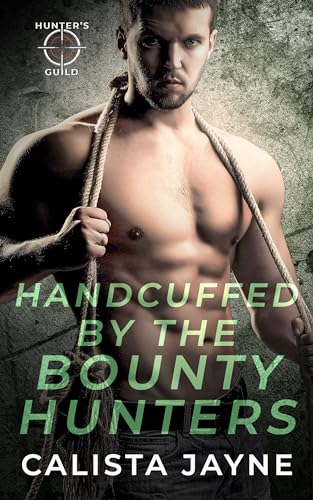 Handcuffed by the Bounty Hunters book cover