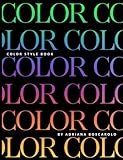COLOR STYLE BOOK by Adriana Boscarolo: Your Pocket Stylist (Special Color Edition) for Daily Fashion Combinations (AB STYLE EDITORIAL)