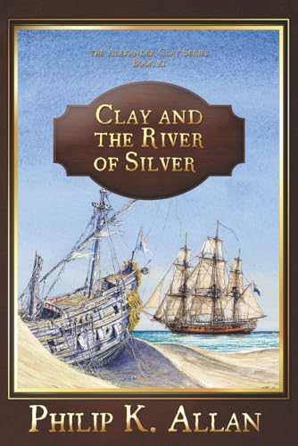 Clay and the River of Silver book cover