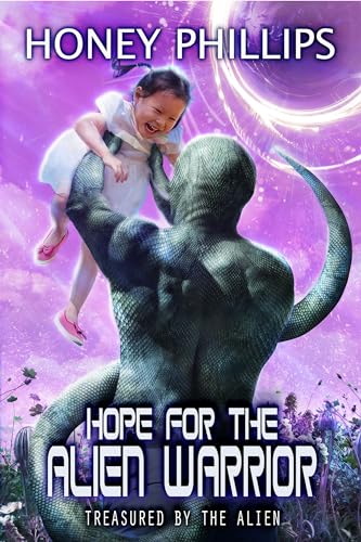 Hope for the Alien Warrior (By: Honey Phillips) cover