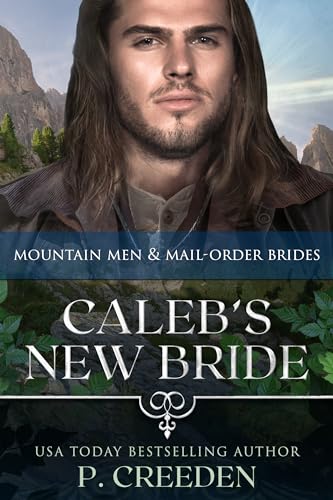 Caleb’s New Bride (By: P. Creeden) cover