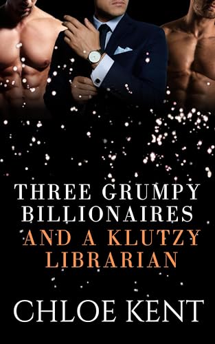 Three Grumpy Billionaires and a Klutzy Librarian cover