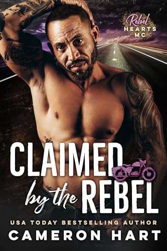 Claimed by the Rebel (By: Cameron Hart) cover