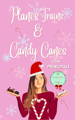 Planes, Trains, and Candy Canes (By: S.C. Principale) cover