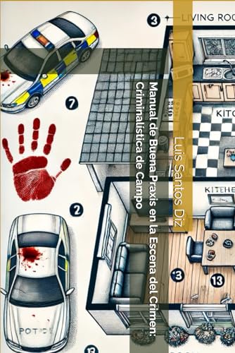 Manual de Buena Praxis en la Escena del Crimen