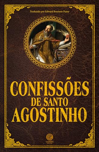 Confissões de Santo Agostinho - Edição de Luxo