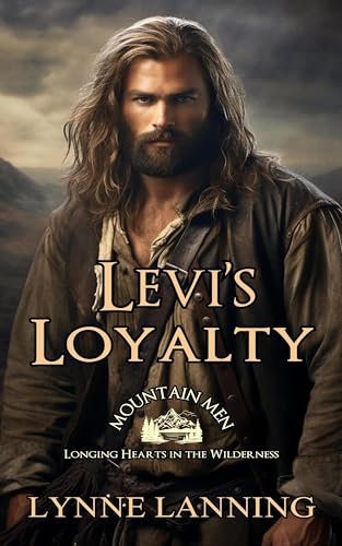 Levi's Loyalty (By: Lynne Lanning) cover