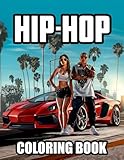 HIP-HOP Coloring Book: Over 50 Hip Hop Inspired Designs Showcasing Street Life, Street Art, Urban Living, and Fashion, Illustrations of the Hip Hop Culture