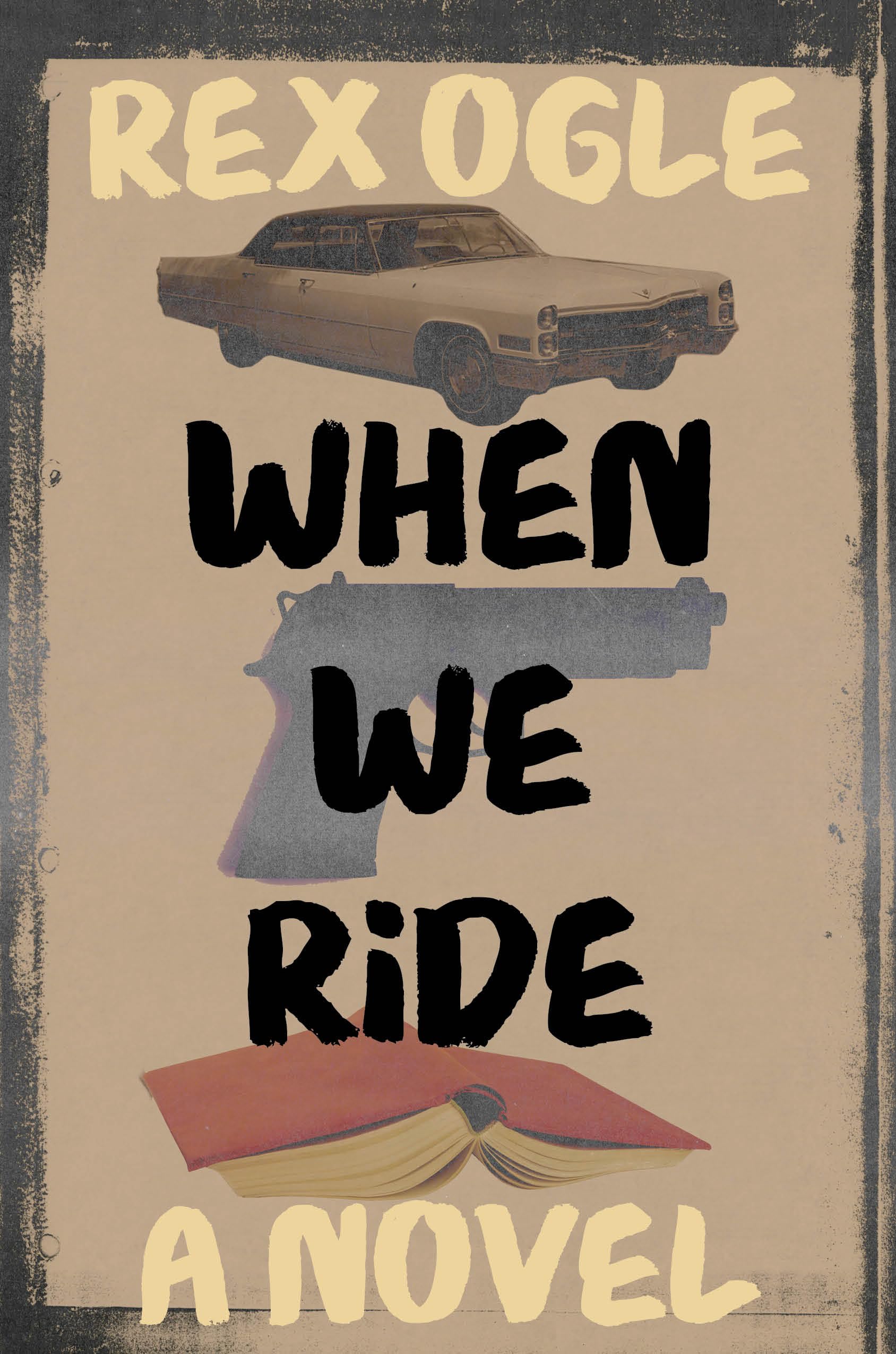 Cover of When We Ride: A Novel by Rex Ogle