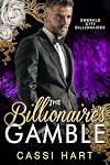 The Billionaire's Gamble : Classic Hero (Emerald City Billionaires Book 5)