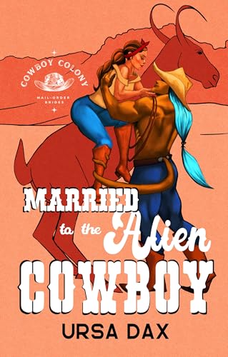 Married to the Alien Cowboy cover