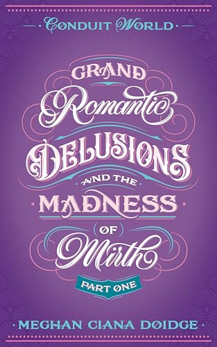 Grand Romantic Delusions and the Madness of Mirth book cover