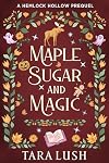 Maple Sugar and Magic (Crescent Moon Mysteries)