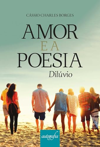 Amor e a poesia: dilúvio