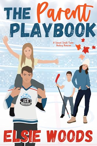 The Parent Playbook (By: Elsie Woods) cover