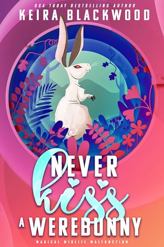 Never Kiss a Werebunny book cover