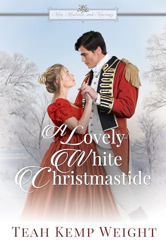 A Lovely White Christmastide (By: Teah Kemp Weight) cover