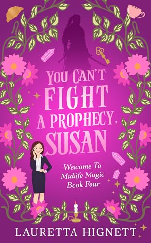 You Can't Fight A Prophecy, Susan book cover