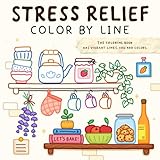 Color By Line: Coloring Book for Relaxation Featuring Vibrant Colored Outlines