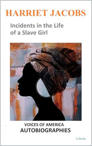 Harriet Jacobs - Incidents in the Life of a Slave Girl book cover