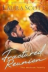 Fractured Reunion: A Christian Medical Romance (Monroe Family Series Book 5)