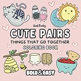 Bold and Easy Cute Pairs Coloring Book: Big and Simple Designs for Relaxing and Stress-Free Coloring | Hand Drawn Illustrations for Adults and Kids | ... and Simple Pairs (Bold & Easy Coloring Books)