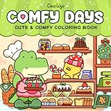 Comfy Days: Coloring Book for Adults and Teens Featuring Super Cute Animal Characters in Cozy Hygge Moments for Relaxation (Cozy Spaces Coloring)