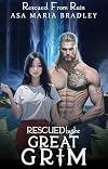 Rescued by the Great Grim (Rescued From Ruin)