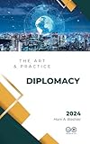 Diplomacy – English Edition book cover - Comprehensive beginner-friendly guide to diplomacy covering negotiation strategies, diplomatic protocol, international etiquette, cultural competency, and public diplomacy techniques. Essential reading for students, educators, and professionals entering the field of international relations.