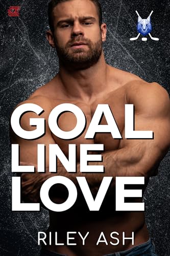 Goal Line Love (By: Riley Ash) cover
