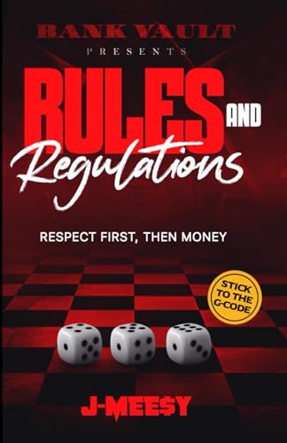 Rules And Regulations Respect First Then Money