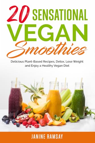 20 Sensational Vegan Smoothies cover