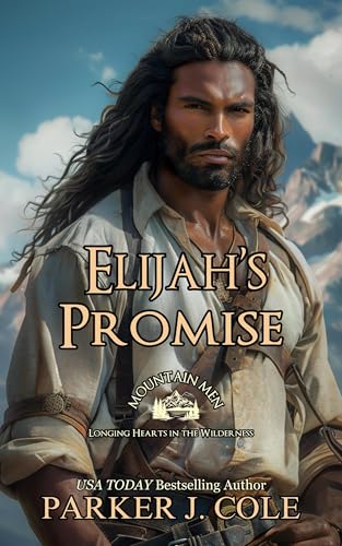 Elijah's Promise (By: Parker J Cole) cover