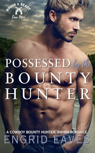 Possessed by the Bounty Hunter (By: Engrid Eaves) cover