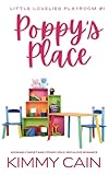 Poppy's Place: Adorably Sweet and Steamy DDLG Instalove Romance (Little Lovelies Playroom)