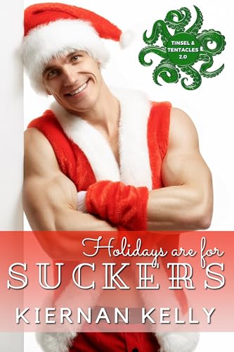 Holidays are for Suckers (By: Kiernan Kelly) cover