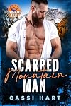 Scarred Mountain Man : Opposites Attract Damaged Hero Romance (Sweetheart Falls Book 1)