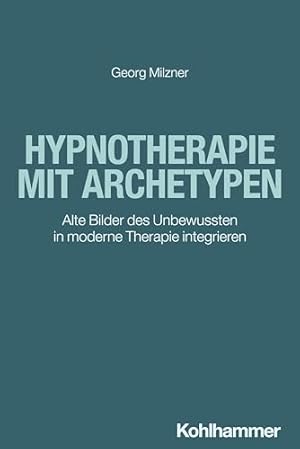 Selbsterfahrung und Therapie Georg Milzner