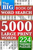 Big Book of Large Print Word Search Puzzles: 5000 Words - 224 Themed Puzzles - For Adults, Seniors, and Teens (Words of Wonder!)