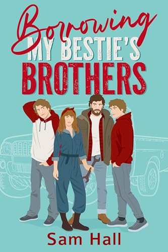 Borrowing My Bestie's Brothers book cover
