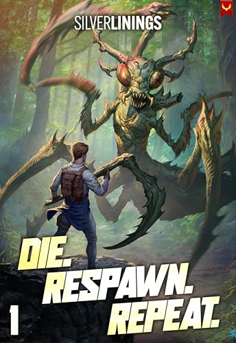 Die Respawn Repeat A Litrpg Adventure