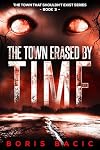The Town Erased By Time (The Town That Shouldn't Exist Book 3)