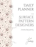 Daily Planner for Surface Pattern Designers: 3 months of planning