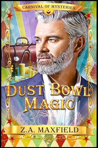 Dust Bowl Magic (By: Z.A. Maxfield) cover
