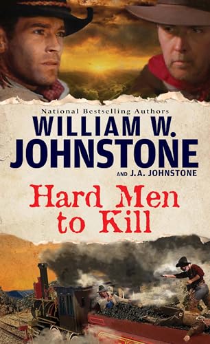 Hard Men to Kill (With: William W. Johnstone) cover